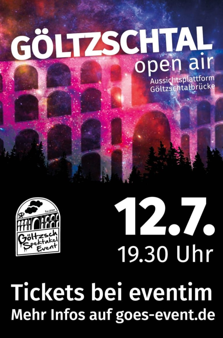 Plakat für das Göltzschtal Open Air am 12.7. um 19:30 Uhr, Ticketinformationen.